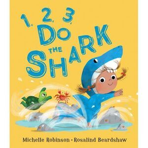 1, 2, 3, Do the Shark -- Michelle Robinson
